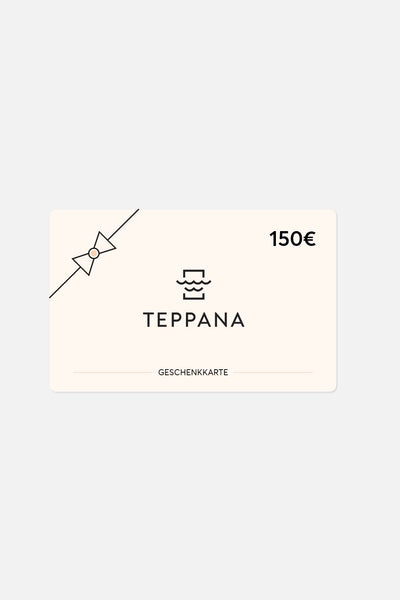 Teppana Geschenkgutschein im Wert von 150€