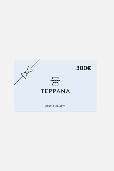 Teppana Geschenkgutschein im Wert von 300€